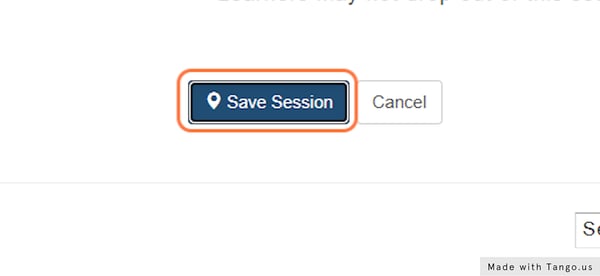 Click on  Save Session to confirm your Changes to this session 